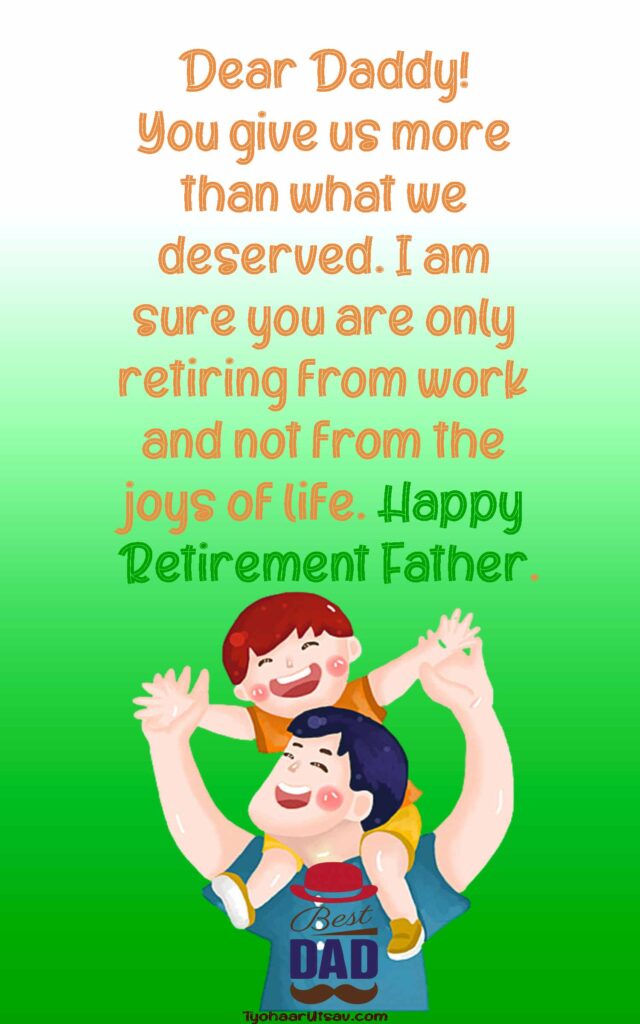 Heartfelt Retirement Wishes For Father Messages And Retirement Speeches Also