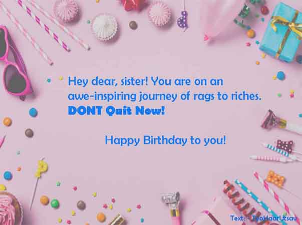 Inspiring one line happy birthday wish to your amazing Sister